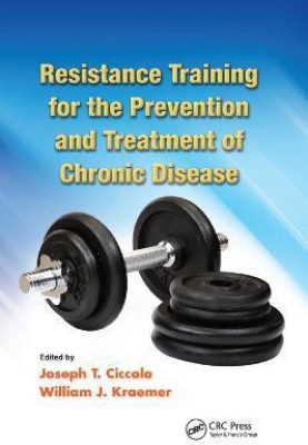 Resistance Training for the Prevention and Treatment of Chronic Disease(English, Paperback, unknown)