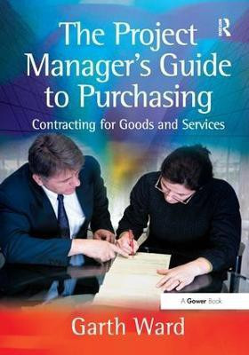 The Project Manager's Guide to Purchasing(English, Hardcover, Ward Garth)
