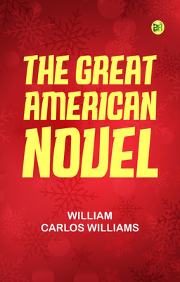 The Great American Novel(Paperback, William Carlos Williams)