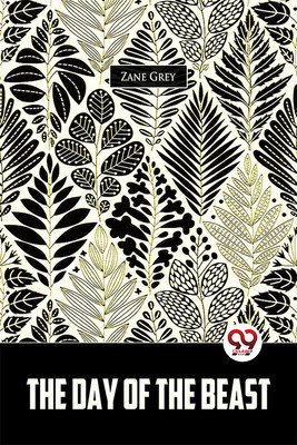 The Day of the Beast(English, Paperback, Grey Zane)