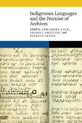 Indigenous Languages and the Promise of Archives(English, Hardcover, unknown)