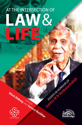 At the Intersection of Law & Life Essays in Honour of Justice M N Venkatachaliah | Bibek Debroy and Sameer Kochhar | OakBridge(Paperback, Bibek Debroy, Sameer Kochhar)