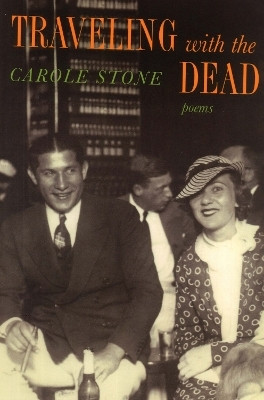 Traveling with the Dead(English, Paperback, Stone Carole)