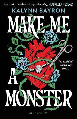 Make Me a Monster(English, Paperback, Bayron Kalynn)