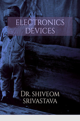 electronic devices(English, Paperback, Dr. Shiveom Srivastava)