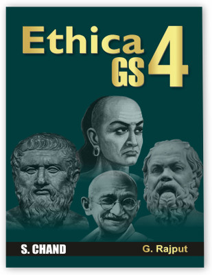 Ethica GS Paper 4 Book | General Studies | For UPSC Civil Services Exams 2025 - 2026 | Topic Covered - 2nd ARC Report, Ethics and Human Interface, Values and Ethics, Emotional Intelligence, Case Studies, Ethics in governance & Max Weber Concept of Bureaucracy - S Chand Exam Books (In English)(Paperb