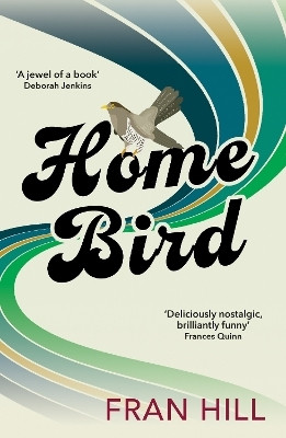 Home Bird(English, Paperback, Hill Fran)