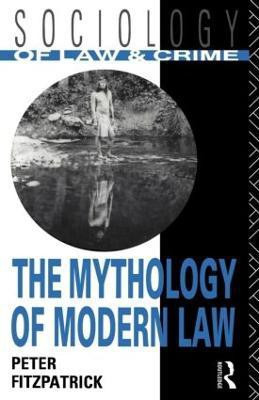 The Mythology of Modern Law(English, Paperback, Fitzpatrick Peter)