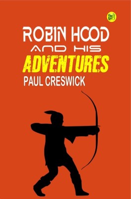 Robin Hood and His Adventures(Hardcover, Paul Creswick)