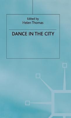 Dance in the City(English, Hardcover, Thomas Helen)