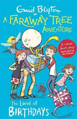A Faraway Tree Adventure: The Land of Birthdays(English, Paperback, Blyton Enid)