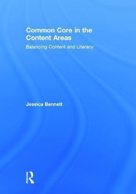 Common Core in the Content Areas(English, Hardcover, Bennett Jessica)