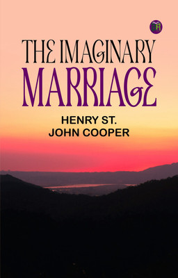 The Imaginary Marriage(Paperback, Henry St. John Cooper)