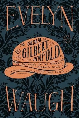 The Ordeal of Gilbert Pinfold(English, Paperback, Waugh Evelyn)