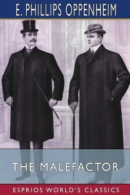 The Malefactor (Esprios Classics)(English, Paperback, Oppenheim E Phillips)