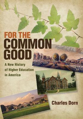 For the Common Good(English, Electronic book text, Dorn Charles)