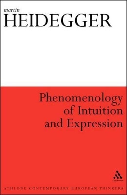 Phenomenology of Intuition and Expression(English, Paperback, Heidegger Martin)