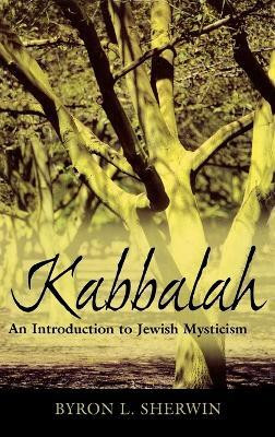 Kabbalah(English, Hardcover, Sherwin Byron L.)