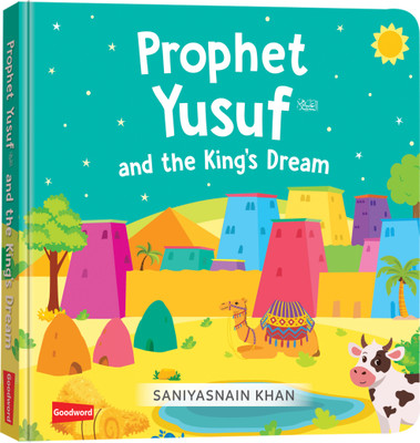 PROPHET YUSUF AND THE KING'S DREAM(Hardcover, Saniyasnain Khan)