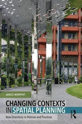 Changing Contexts in Spatial Planning(English, Paperback, Morphet Janice)