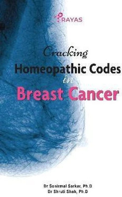 Cracking Homeopathic Codes in Breast Cancer(English, Paperback, Sarkar Sunirmal Dr)