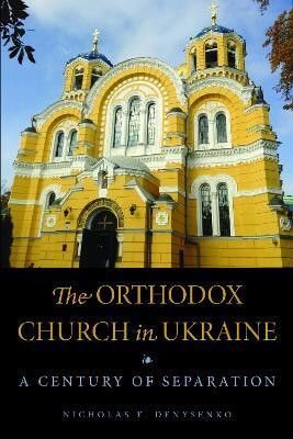 The Orthodox Church in Ukraine(English, Electronic book text, Denysenko Nicholas E)