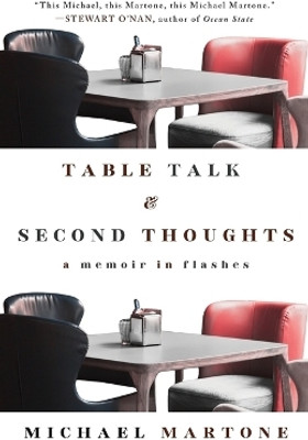 Table Talk & Second Thoughts(English, Paperback, Martone Michael)
