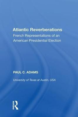 Atlantic Reverberations(English, Hardcover, Adams Paul C.)