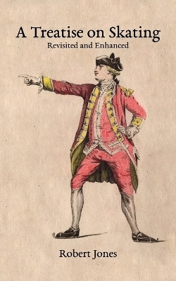 A Treatise on Skating(English, Paperback, Jones Robert)
