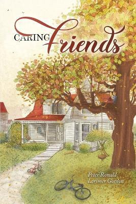 Caring Friends(English, Paperback, Lorimer Gordon Peter Ronald)