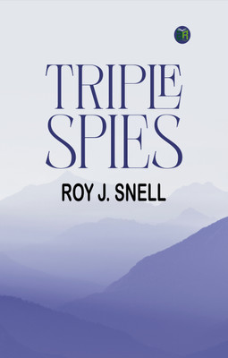 Triple Spies(Paperback, Roy J. Snell)