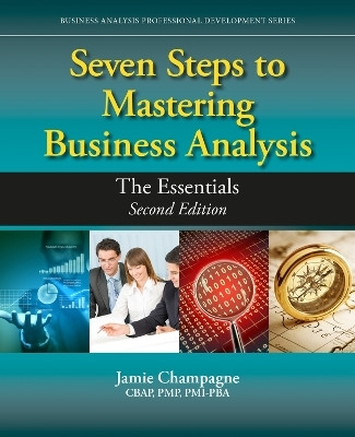 Seven Steps to Mastering Business Analysis(English, Paperback, Champagne Jamie)
