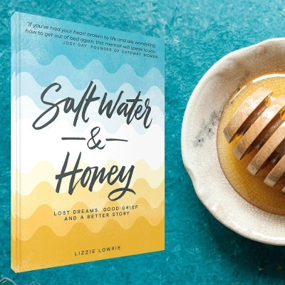 Salt Water and Honey(English, Paperback, Lowrie Lizzie)