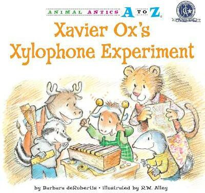 Xavier Ox's Xylophone Experiment(English, Paperback, deRubertis Barbara)