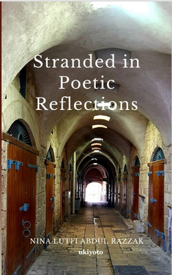 Stranded in Poetic Reflections (Edition1)(English, Book, Nina Lutfi Abdul Razzak)