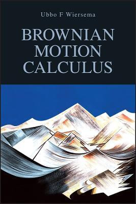Brownian Motion Calculus(English, Paperback, Wiersema Ubbo F.)