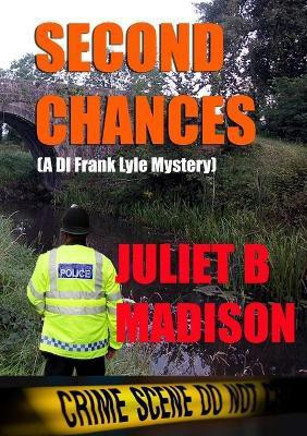Second Chances (A DI Frank Lyle Mystery)(English, Paperback, Madison Juliet B)