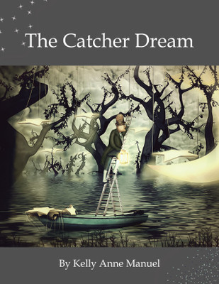 The Catcher Dream(English, Paperback, Manuel Kelly Anne)
