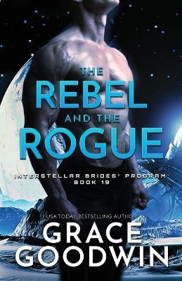 The Rebel and the Rogue(English, Paperback, Goodwin Grace)