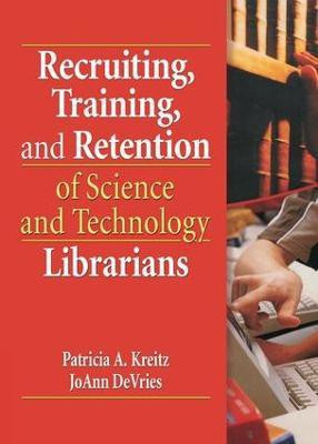 Recruiting, Training, and Retention of Science and Technology Librarians(English, Paperback, unknown)