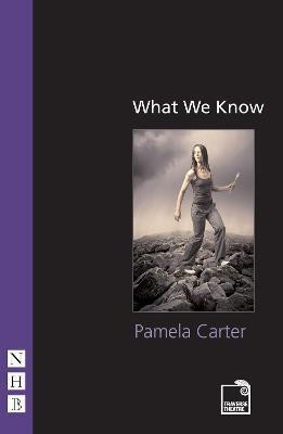 What We Know(English, Paperback, carter pamela)