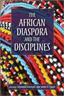 The African Diaspora and the Disciplines(English, Paperback, unknown)