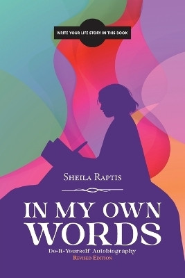 In My Own Words(English, Paperback, Raptis Sheila)