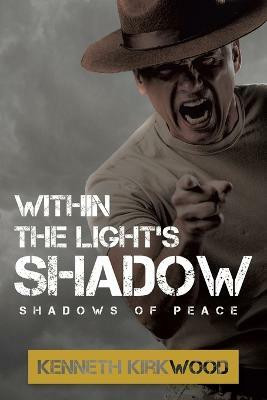 Within the Light's SHADOW(English, Paperback, Kirkwood Kenneth)