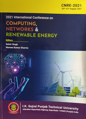 2021 International Conference on Computing, Networks & Renewable Energy (CNRE-2021)(Paperback, Editors : Satvir Singh, Naveen Kumar Sharma)