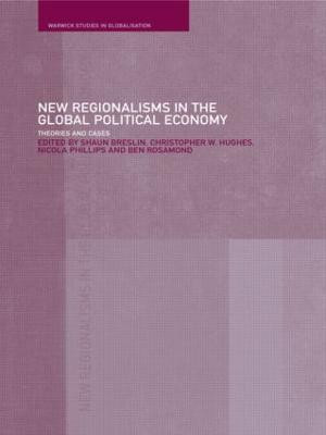 New Regionalism in the Global Political Economy(English, Paperback, unknown)