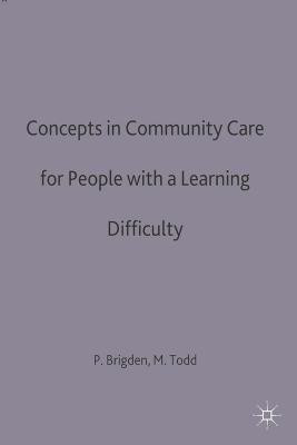 Concepts in community care for people with a learning difficulty(English, Electronic book text, unknown)