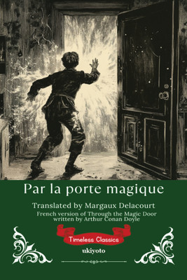 Through the Magic Door French Version (Edition1)(French, Paperback, Arthur Conan Doyle)