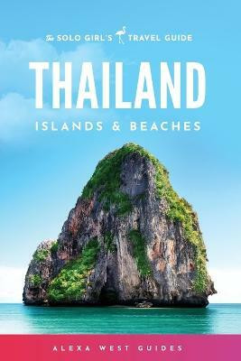 Thailand Islands and Beaches(English, Paperback, West Alexa)