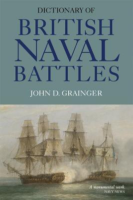 Dictionary of British Naval Battles(English, Paperback, Grainger John D)